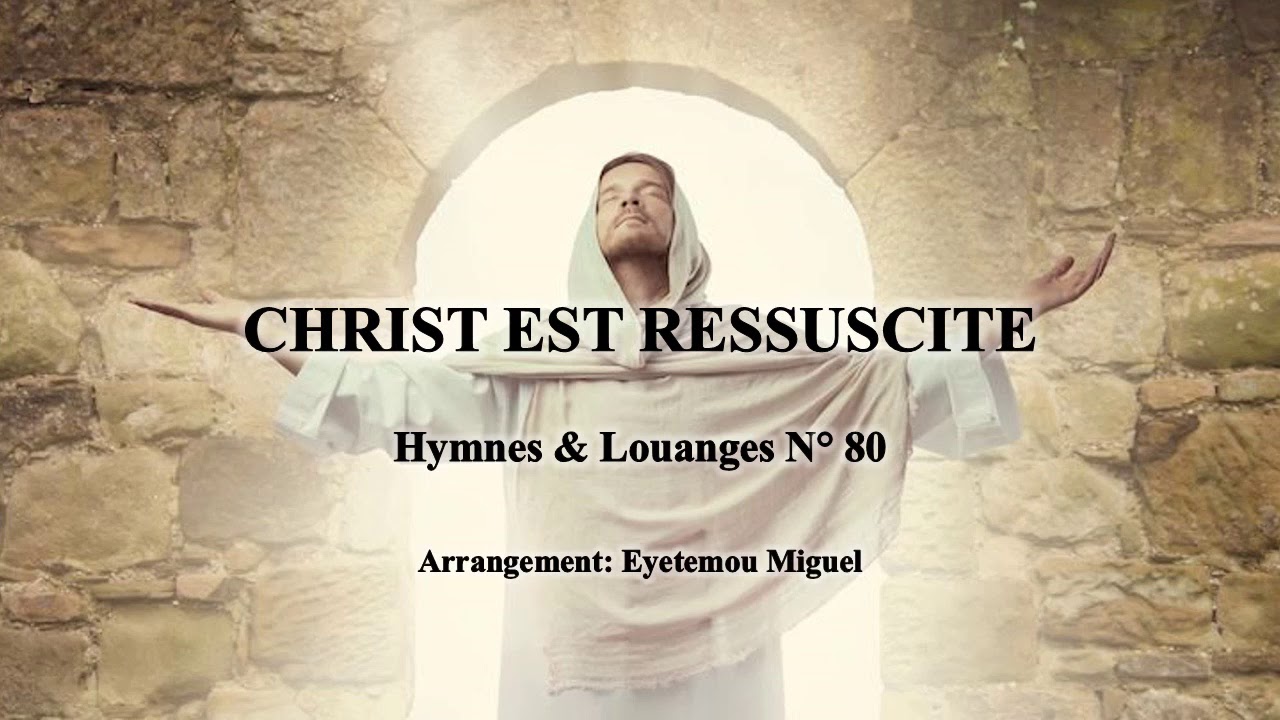 Christ Est Ressuscite H L 80 Instrumental Paroles By Eyetemou Miguel Youtube