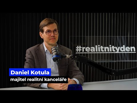 REALITNÍ TÝDEN CITY #realitnipodcast & Daniel Kotula, majitel realitní kanceláře