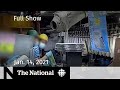 CBC News: The National | Human cost of PPE; Life or death decisions in ICUs | Jan. 14, 2021