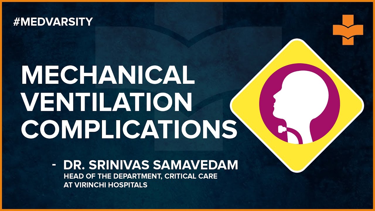 Overview of Mechanical Ventilation Complications Medvarsity YouTube