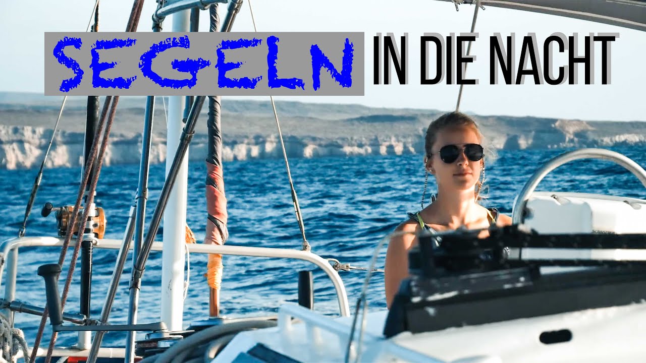 #127 | Die erste NACHTFAHRT für unsere Mitseglerinnen