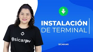 HOW TO INSTALL A TERMINAL IN SICAR? - SICAR.MX screenshot 5