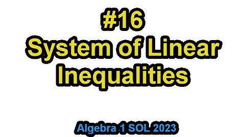 16. System of Linear Inequalities