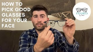 How to pick good glasses for your face