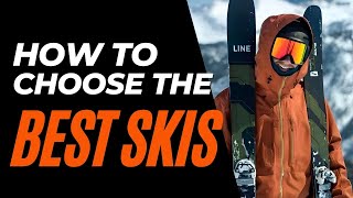 How to Choose the Best Skis