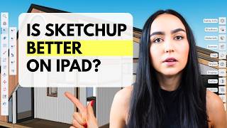 IS SKETCHUP BETTER ON IPAD? A designer's review.