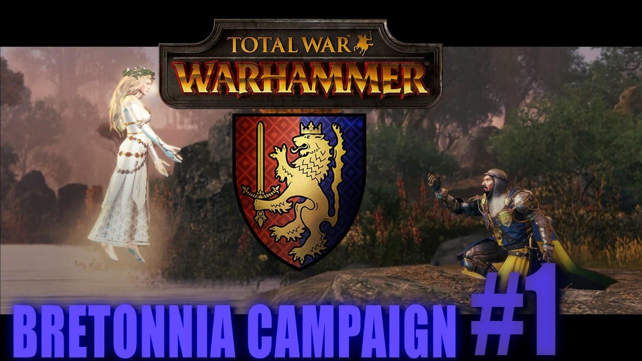 LOUEN LEONCOEUR - BRETONNIA CAMPAIGN - Total War: Warhammer #1 lets play a little game