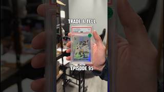 Episode 95 of Trade &amp; Tell is live! Today’s card: a Downtown Aaron Rodgers, PSA 9!