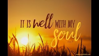 It Is Well With My Soul - the story!