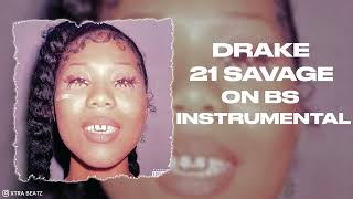 Drake \& 21 Savage - On BS (Instrumental)