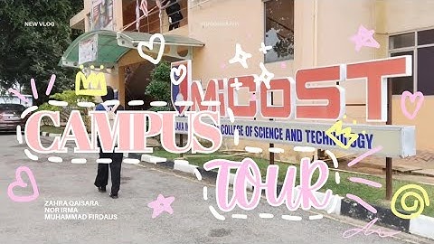UED102 Project: 5 Important Places in MiCoST | Campus Tour