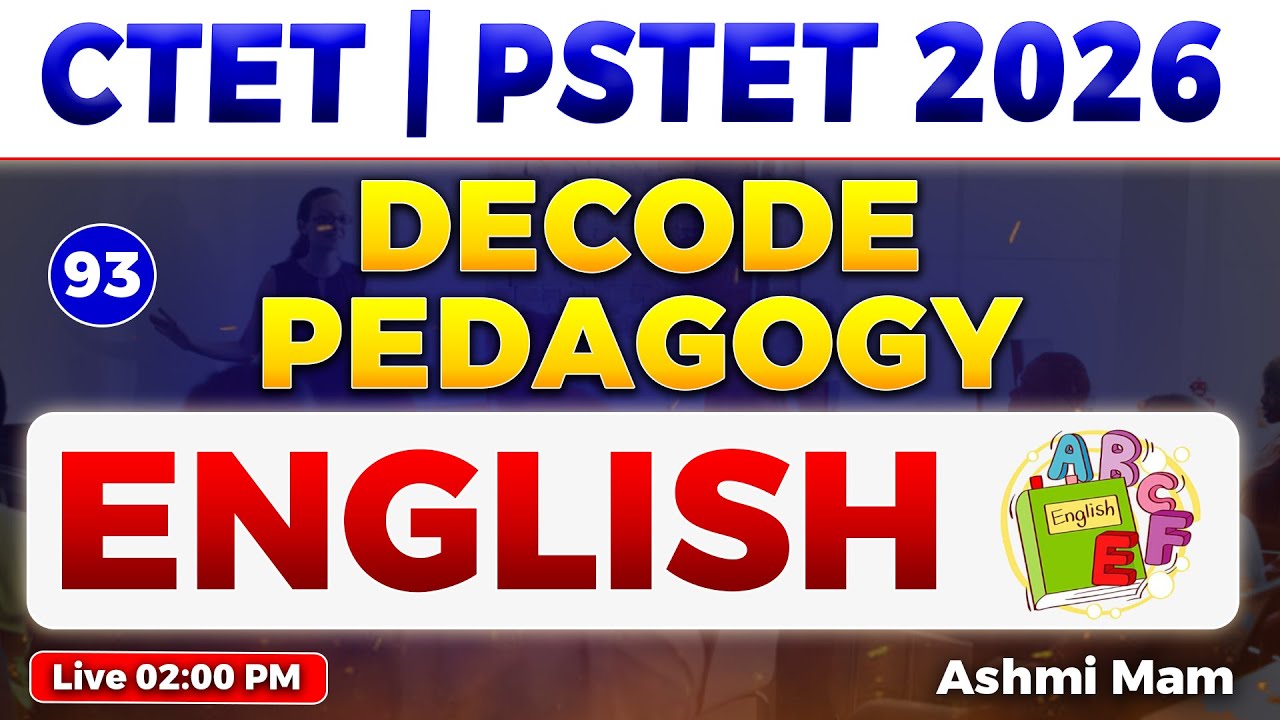 Decode Pedagogy: CTET 2026 | PSTET 2026 "English" Class 93 by Ashmi Mam 