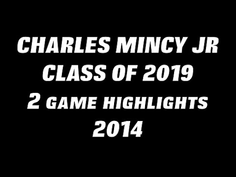 Charles Mincy Jr. '19 2 Game Highlights 2014