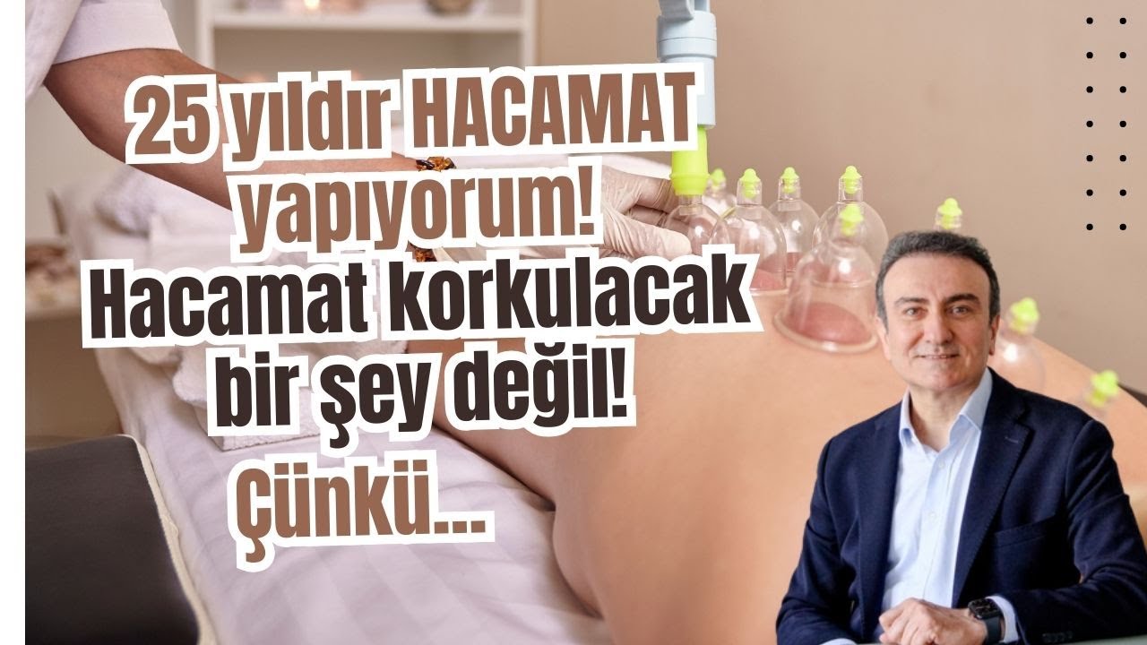 Neden hacamat yaptırmalıyım? Hacamat korkulacak bir şey mi? Hacamat ile ilgili her şey