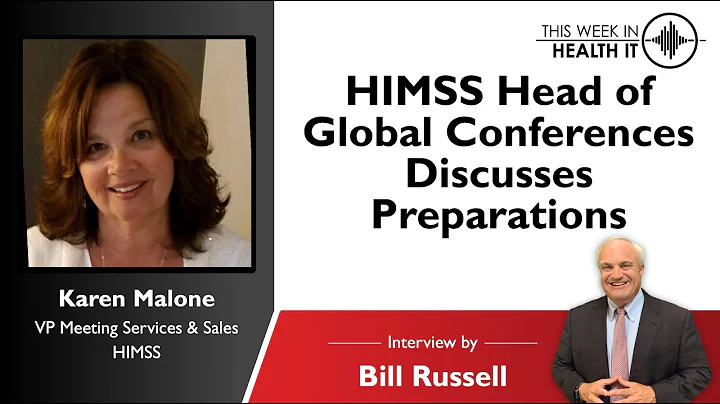 Karen Malone, HIMSS Head of Global Conference Plan...