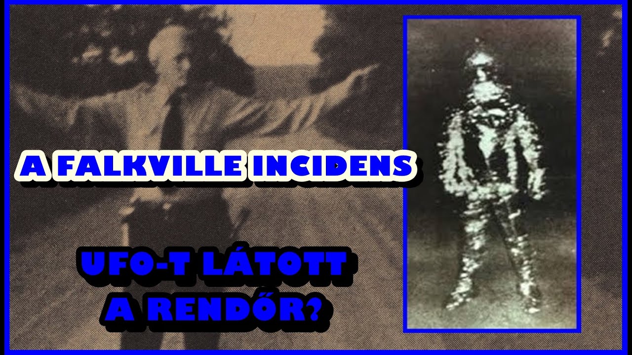 A FALKVILLE INCIDENS - UFO-T LÁTOTT A RENDŐR? - A világ legbrutálabb 226. epizód