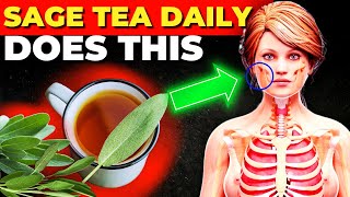 8 Reasons to Drink Sage Tea Daily (Health Benefits of Sage Tea) by Incredibly Healthy 2,932 views 1 month ago 10 minutes, 56 seconds