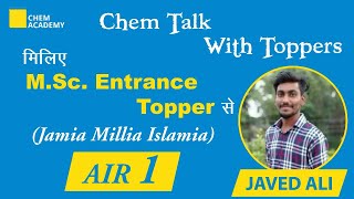 Chem Talk with Toppers | Jamia Millia Islamia University | Organic Chemistry Topper | Chem Academy