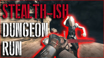 STEALTH-ISH? Dungeon Run!! - Blade & Sorcery