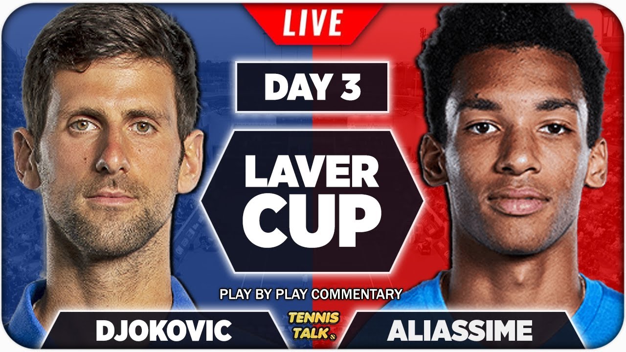 DJOKOVIC vs AUGER ALIASSIME Laver Cup 2022 Live Tennis Play-by-Play