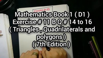 Mathematics Book 1 (D1) | New Syllabus | 7th Edition | Ex # 11 B | Q # 14  to 16 | in Urdu Hindi