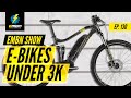 What Is The Best E Bike Under 3 Grand? | EMBN Show Ep.130