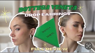 BOTTEGA VENETA 💚 DROP EARRINGS REVIEW | WORTH IT? | DUPES ✨