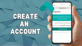HOW TO CREATE AN UPSTART ACCOUNT IN 2025