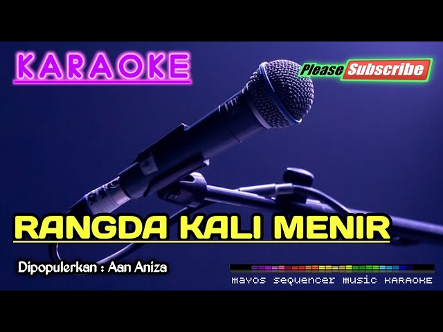 RANGDA KALI MENIR -Aan Aniza- KARAOKE class=