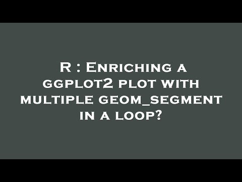 R : Enriching a ggplot2 plot with multiple geom_segment in a loop?