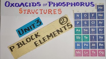 TRICK to write STRUCTURES of Oxoacids of PHOSPHORUS/P Block ELEMENTS 2/Expln.in TAMIL/ Vol1/Unit3