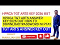 HP TGT Arts ANSWER KEY 2026 OUT|HOW TO CHECK Answer Key|HOW TO OBJECTION the wrong Question