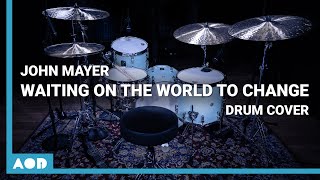 Waiting On The World To Change - John Mayer | Drum Cover By Pascal Thielen