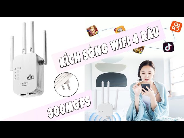 Kích Sóng Wifi 4 Râu  Phát Xuyên Tường Tốc Độ 300mbps Kiêm Router Kích Wifi Siêu Mạnh Siêu Ổn Định