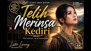Telih Merinsa Kediri Lagu Iban Dayak Lister Linang
