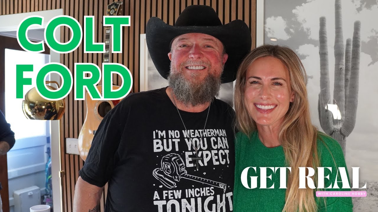Get Real with Caroline Hobby- COLT FORD (FULL EPISODE)