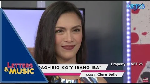 CIARA SOTTO - PAG-IBIG KO'Y IBANG IBA (NET25 LETTERS AND MUSIC)