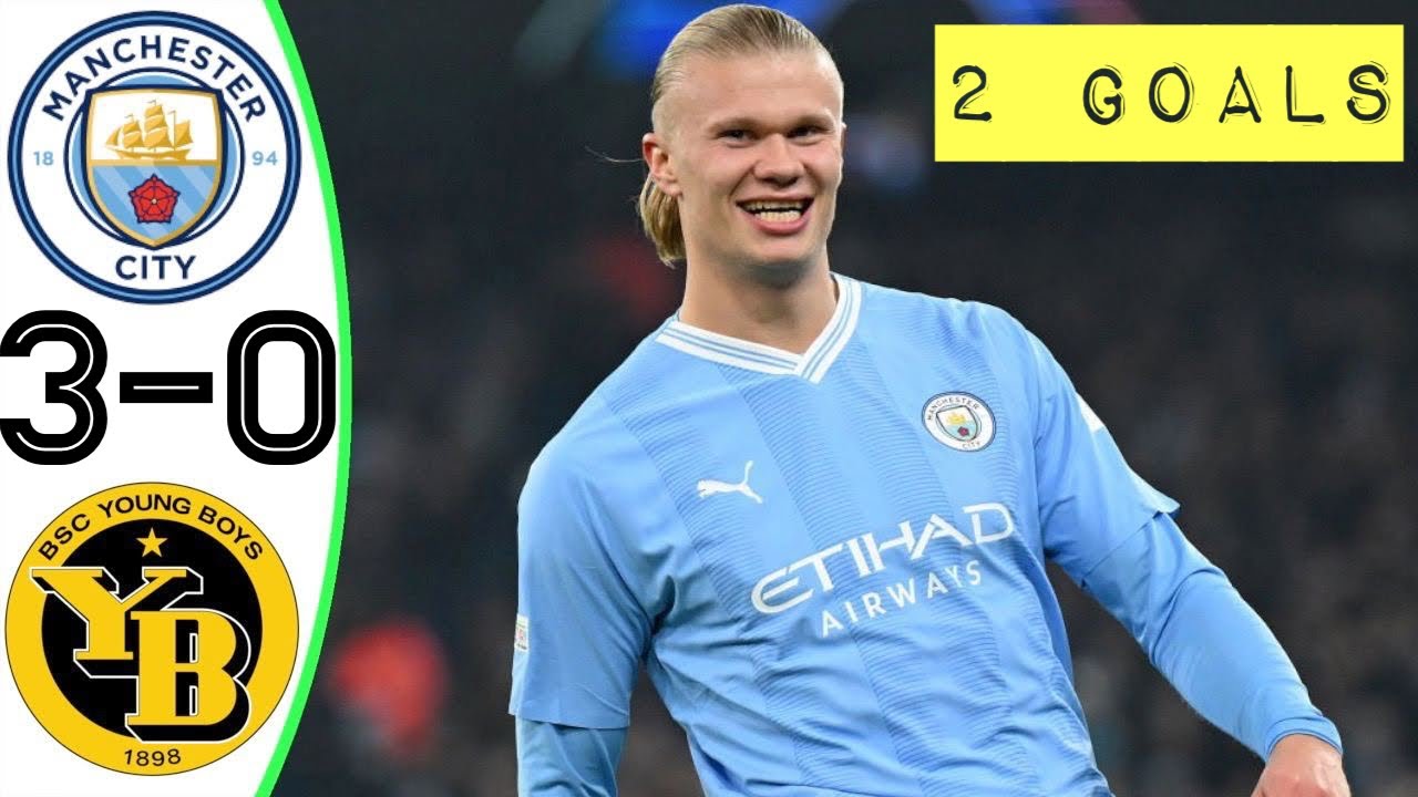 GOLS- MANCHESTER CITY 3X0 YOUNG BOYS- CHAMPIONS LEAGUE 2023/24