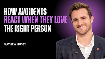 HOW AVOIDANTS REACT WHEN THEY LOSE THE RIGHT PERSON | MATTHEW HUSSEY MOTIVATIONAL