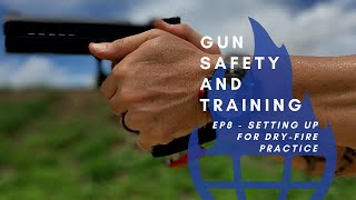 EP8 Safe Dry Fire Practice Tips for First Time Handgun Owners from Firearms Professionals