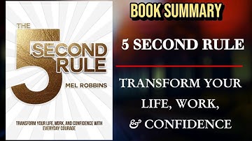 Book Summary: 5 Second Rule by Mel Robbins | Beat Procrastination | Boost Productivity Confidence
