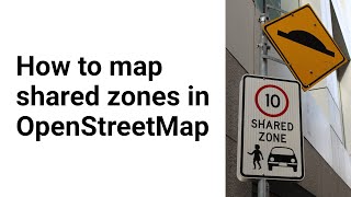 How to map shared zones in OpenStreetMap