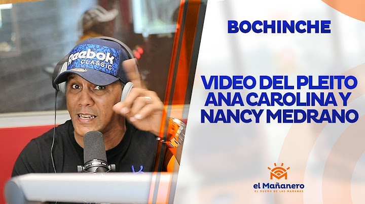 El Bochinche - Sale video del pleito de Ana carolina y Nancy medrano
