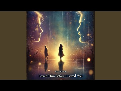 Mira Loved Him Before I Loved You en YouTube