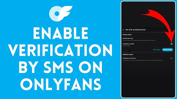 How to Enable Verification By SMS on Onlyfans