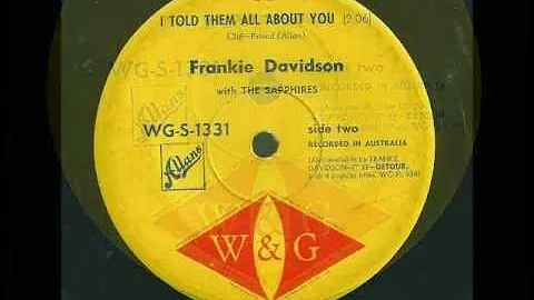 Frankie Davidson - I Told Them All About You - 1961 - W&G WG-S-1331 - (B Side of 'Yabba Dabba Doo')