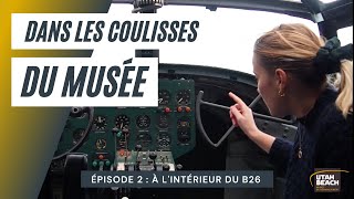 INÉDIT : Dans les coulisses du Musée de Utah Beach - découvrez l'intérieur du B26 - épisode 2