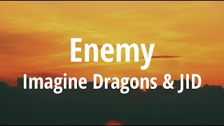 Imagine Dragons & JID - Enemy (Lyrics)