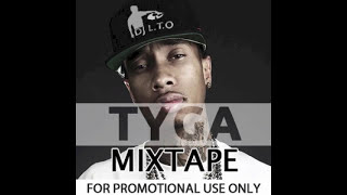 Tyga Mixtape 🔥👌   NEW Best of Hip Hop RnB - DJ Lito