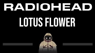 Radiohead • Lotus Flower (CC) (Upgraded Video) 🎤 [Karaoke] [Instrumental Lyrics]